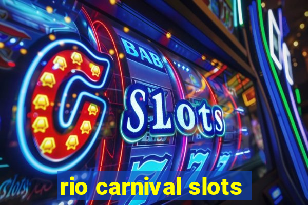 rio carnival slots